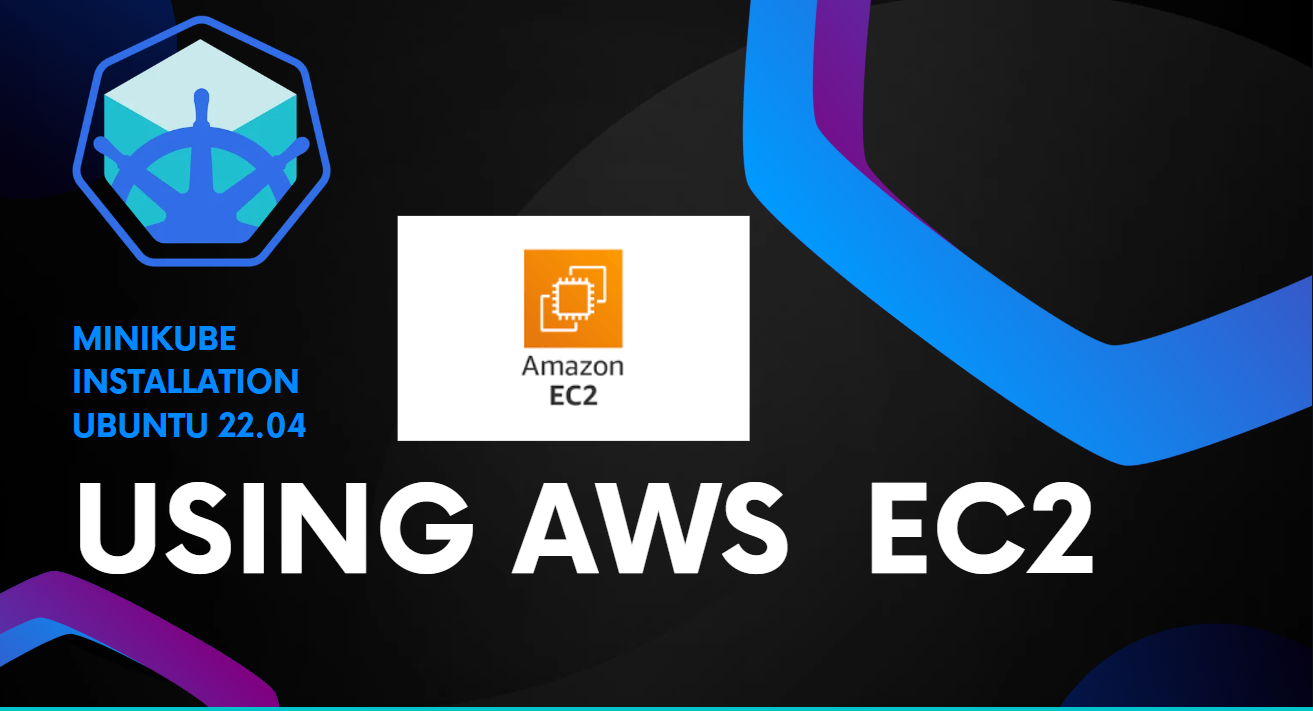 MiniKube installation on Ubuntu 22.04 using AWS  EC2