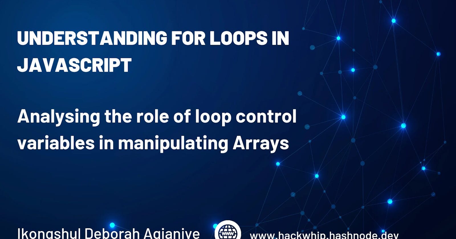 Understanding For Loops in JavaScript