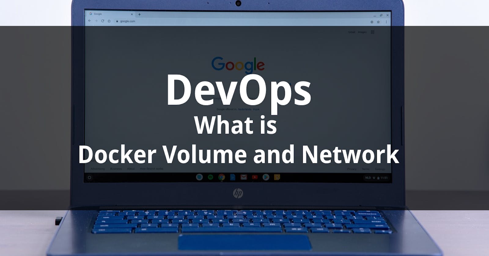 Day 19 - Docker Volume  & Docker Networks