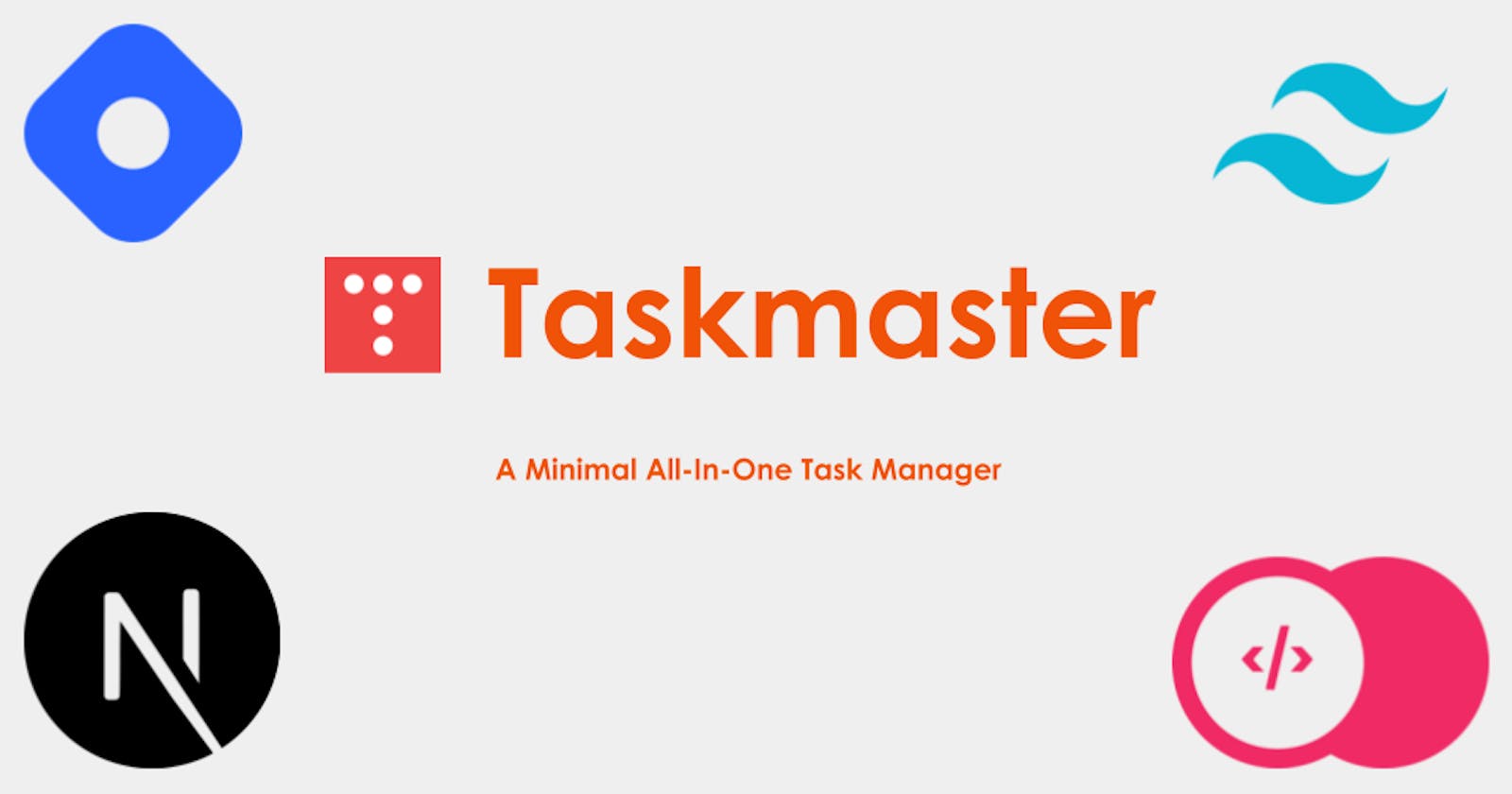 Introducing Taskmaster: A Minimal All-In-One Task Management Tool