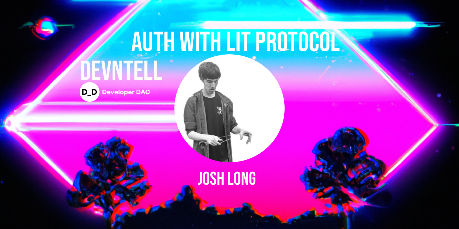 DevNTell - Auth with Lit Protocol