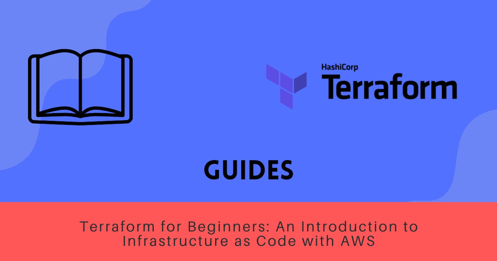 Terraform for Beginners: An Introduction to Infrastructure as Code with AWS