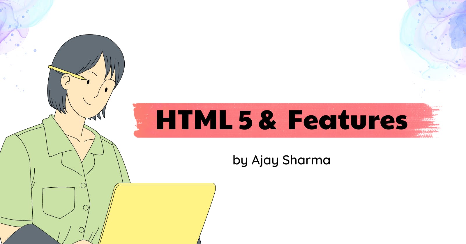 HTML5 and Its Key Features for Modern Web Development