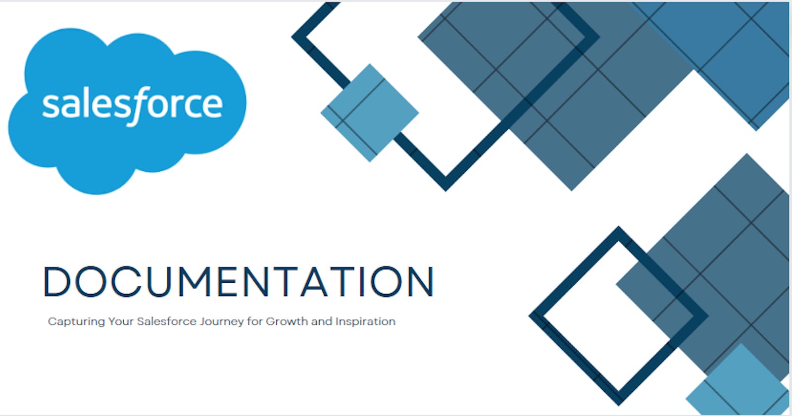 A Guide to Documenting Your Journey in Salesforce: Preserving Memories and Inspiring Others