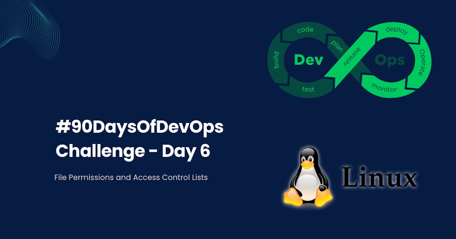 #90DaysOfDevOps Challenge - Day 6 - File Permissions and Access Control Lists