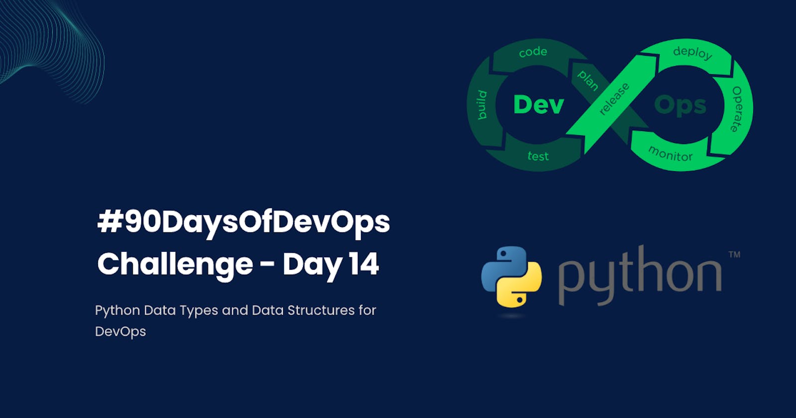 #90DaysOfDevOps Challenge - Day 14 - Python Data Types and Data Structures for DevOps