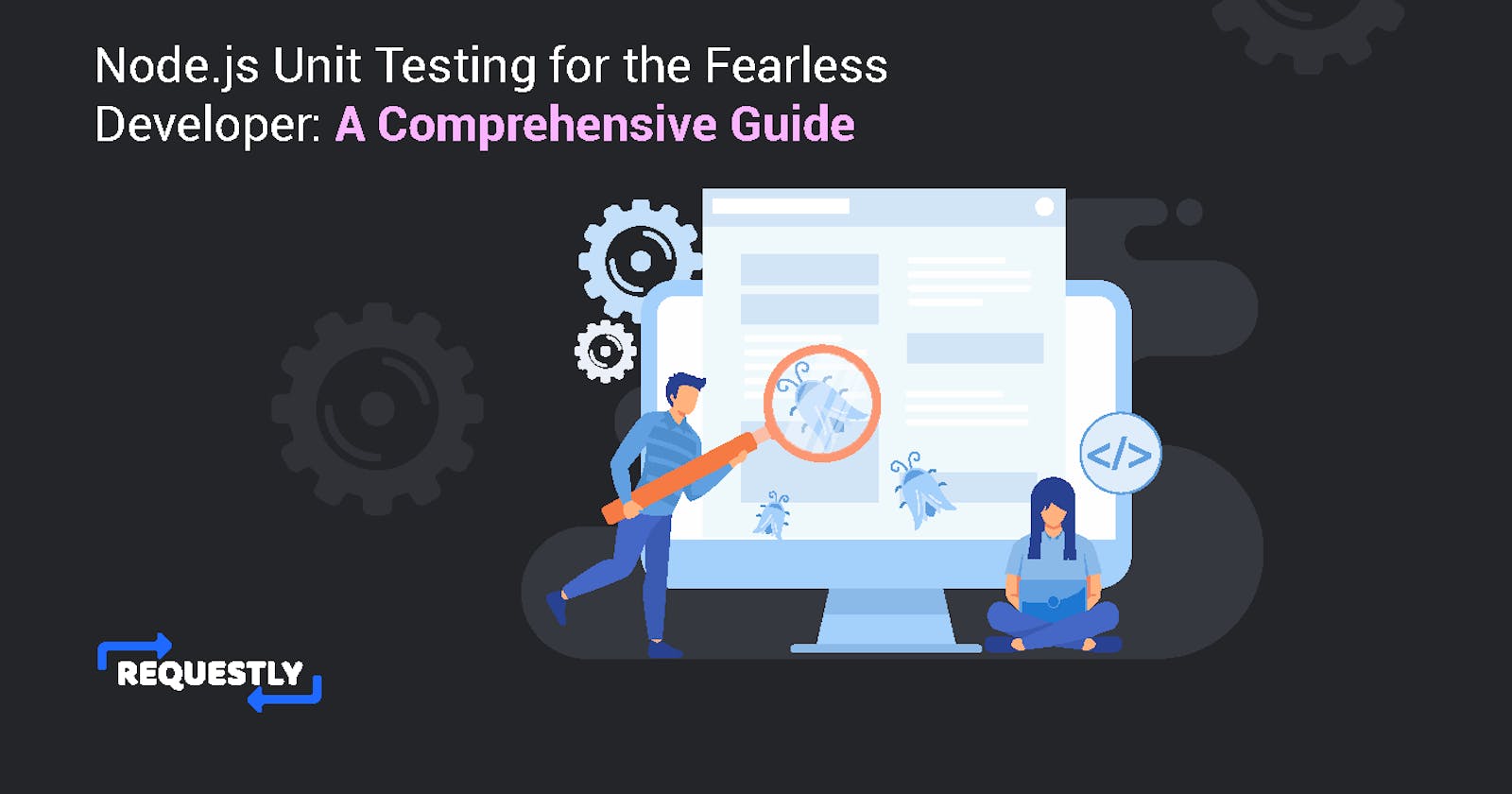 Node.js Unit Testing for the Fearless Developer: A Comprehensive Guide