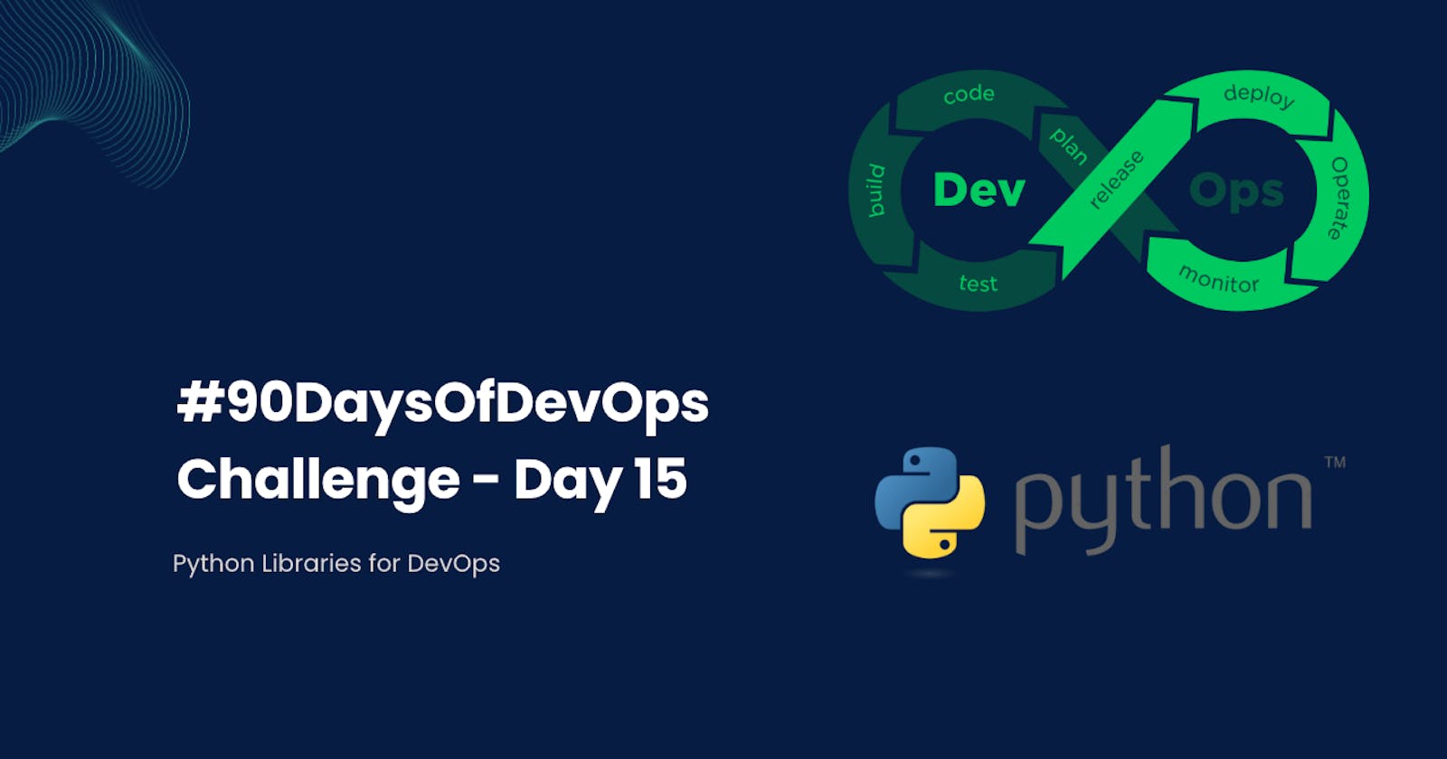 #90DaysOfDevOps Challenge - Day 15 - Python Libraries for DevOps