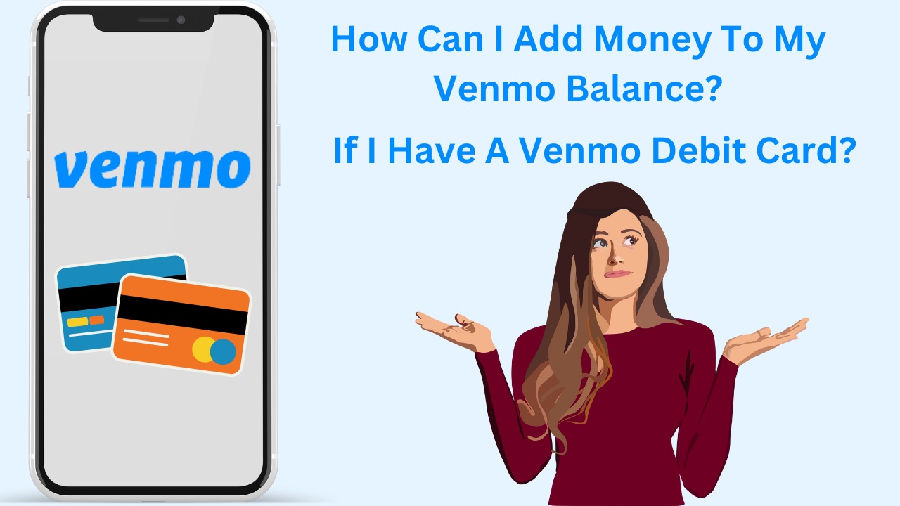 How to Add Money to Venmo Balance with a Venmo Debit Card