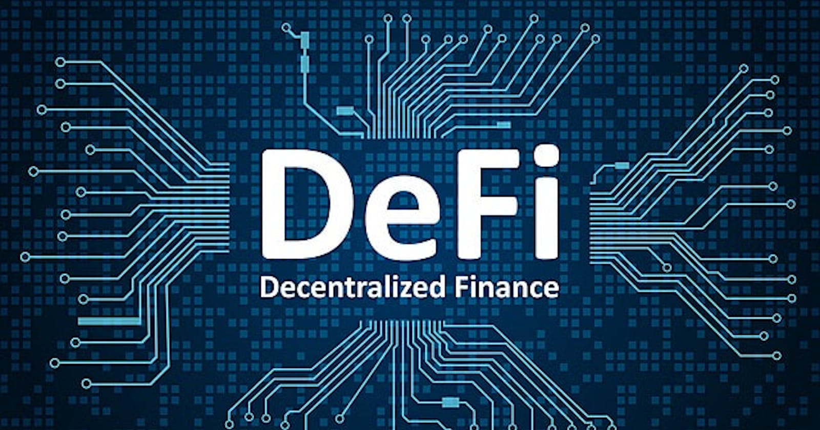 Exploring the World of Decentralized Finance: 
                                                  Part 2