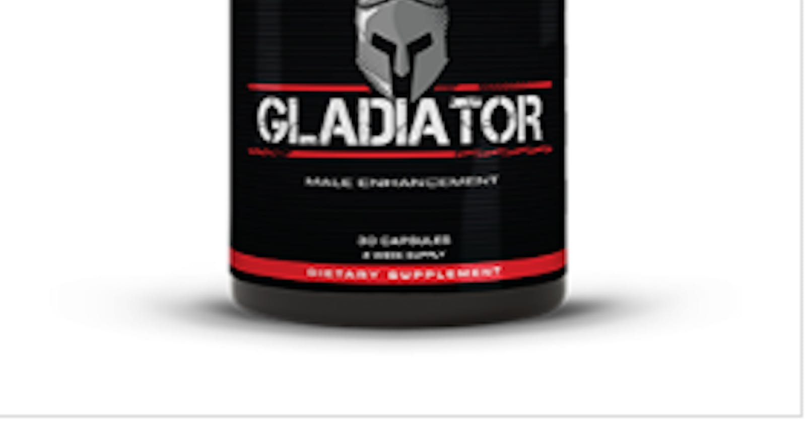 Gladiator Male Enhancement Benefits, Increase Sexual Stamina, Price!