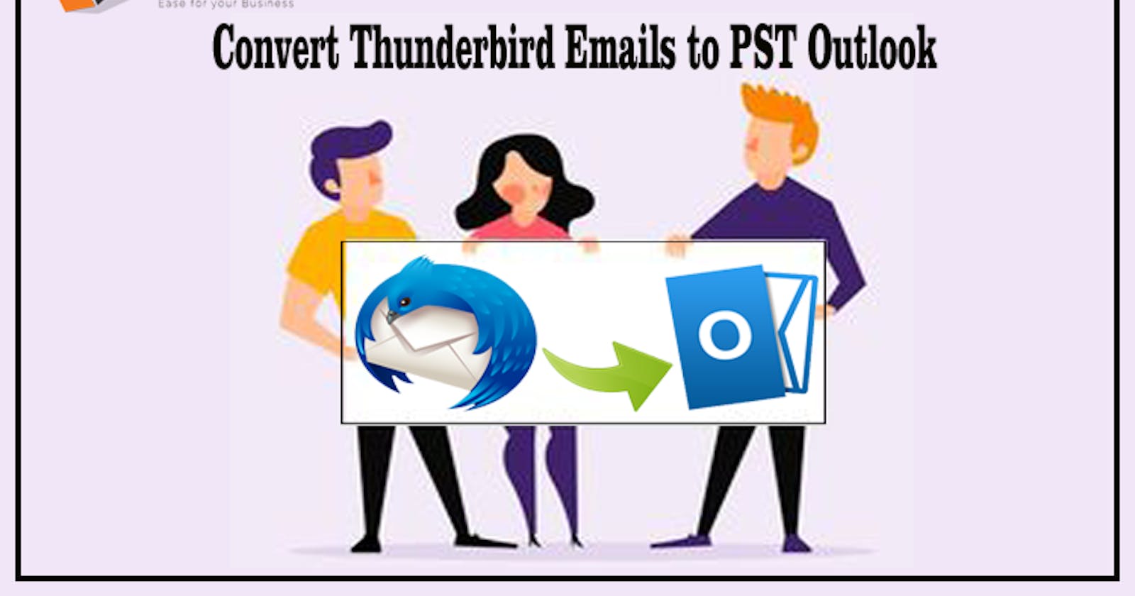 How to Open Thunderbird Mail File to Outlook