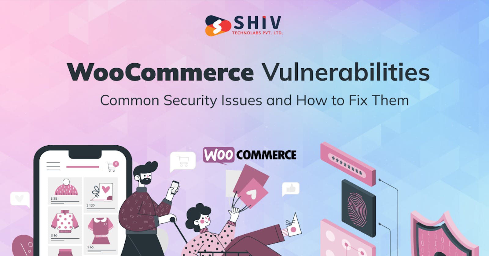 WooCommerce Vulnerabilities: Common Security Issues and How to Fix Them