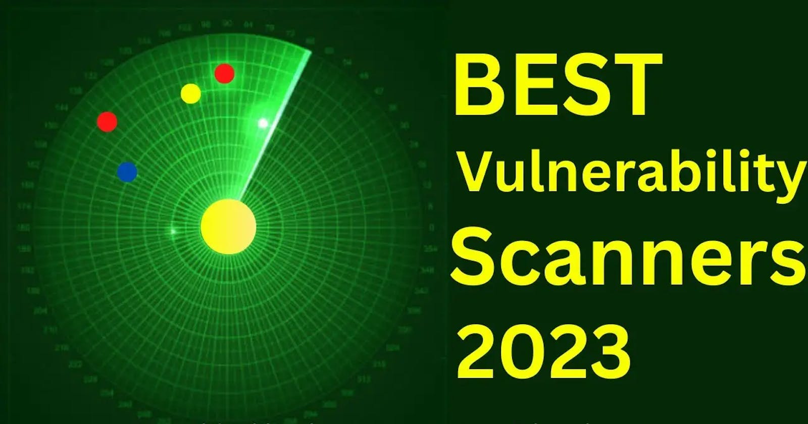 10 Best Vulnerability Scanner Tools For Penetration Testing