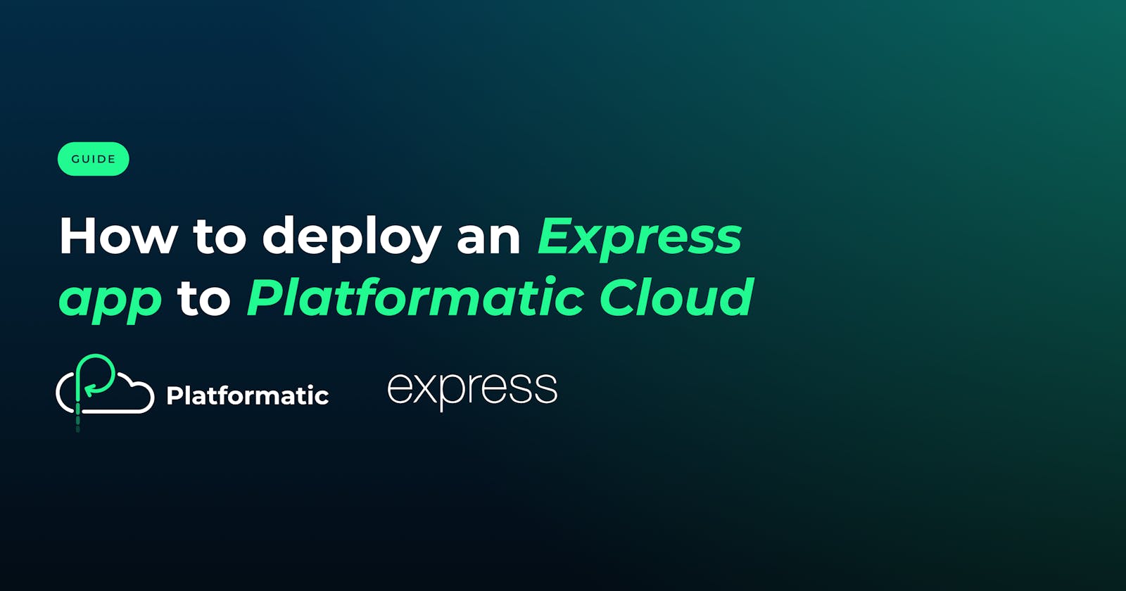 How to deploy an Express app to Platformatic Cloud