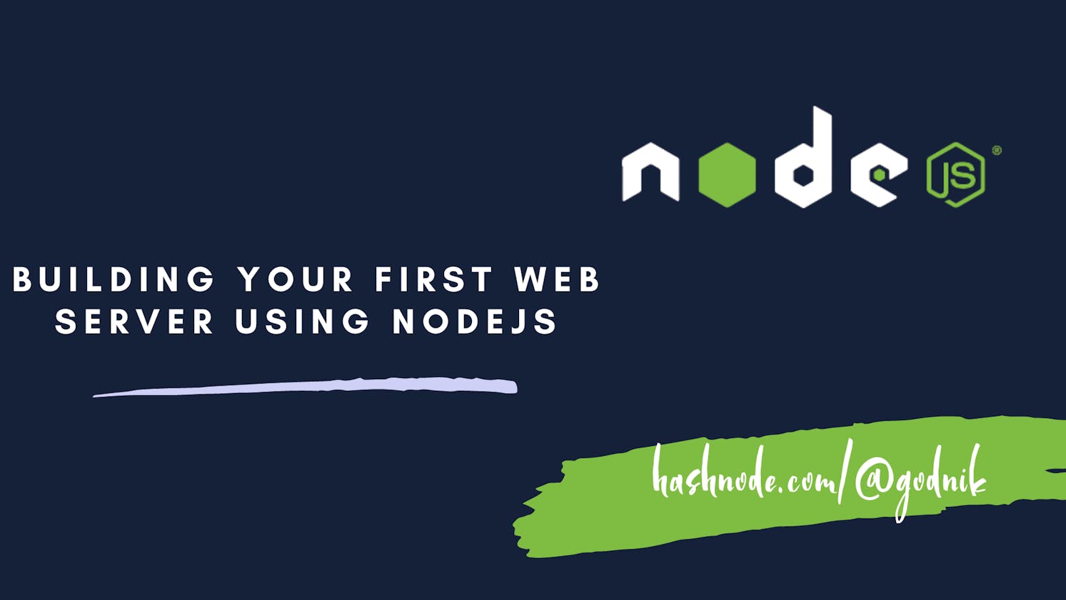 Building Your First Web Server Using NodeJs