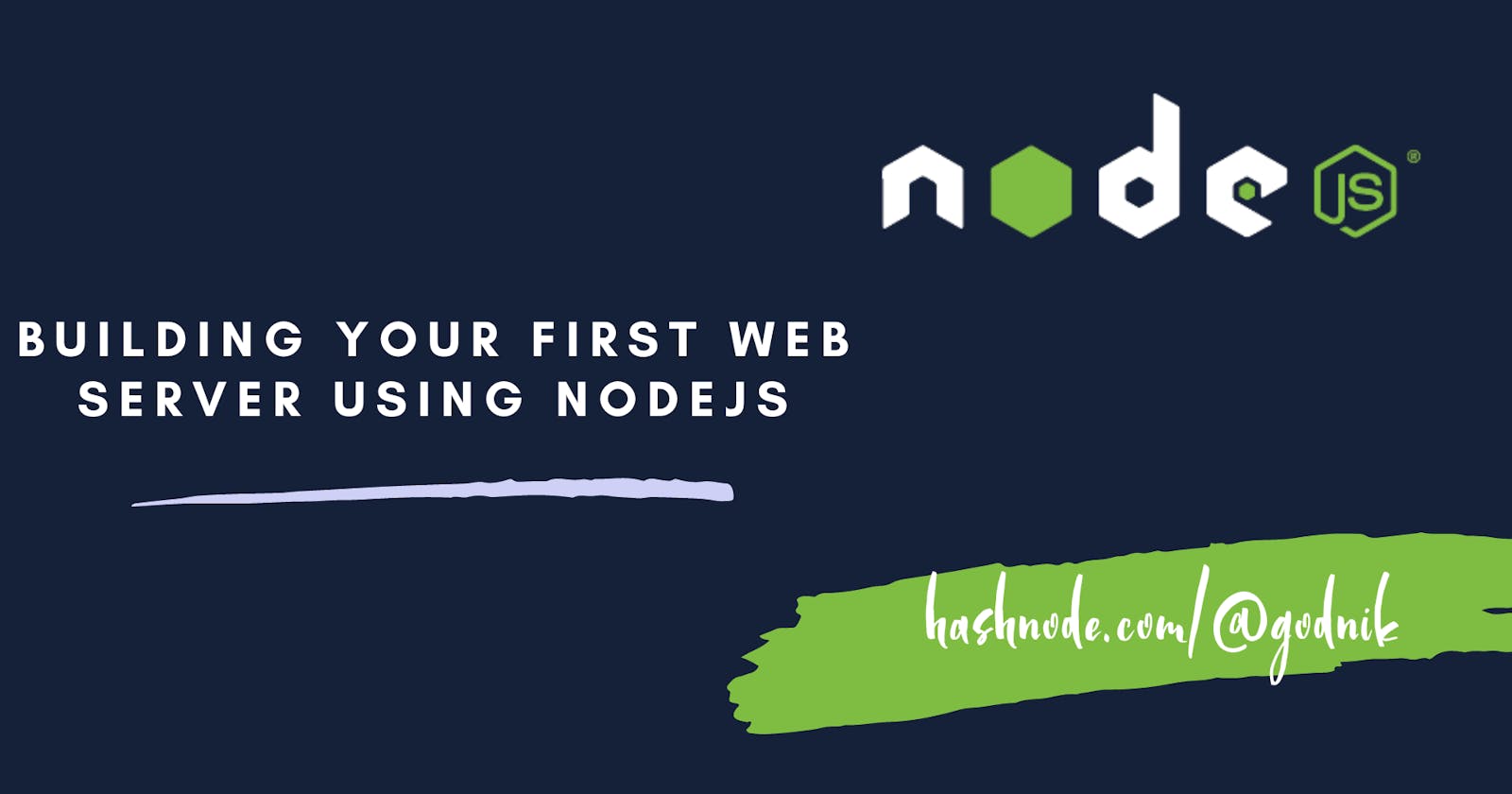 Building Your First Web Server Using NodeJs