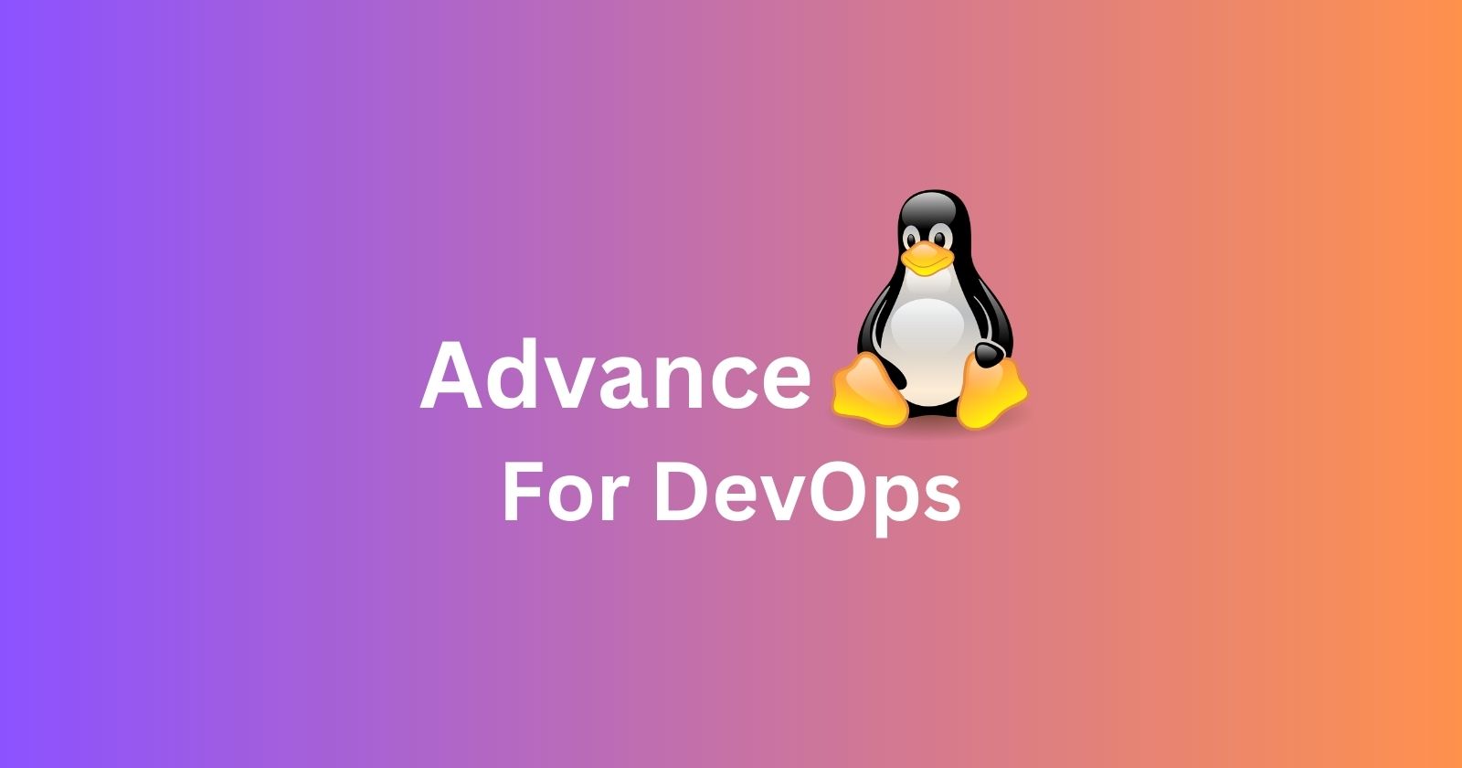 Mastering Linux: Advanced Skills for DevOps Engineers