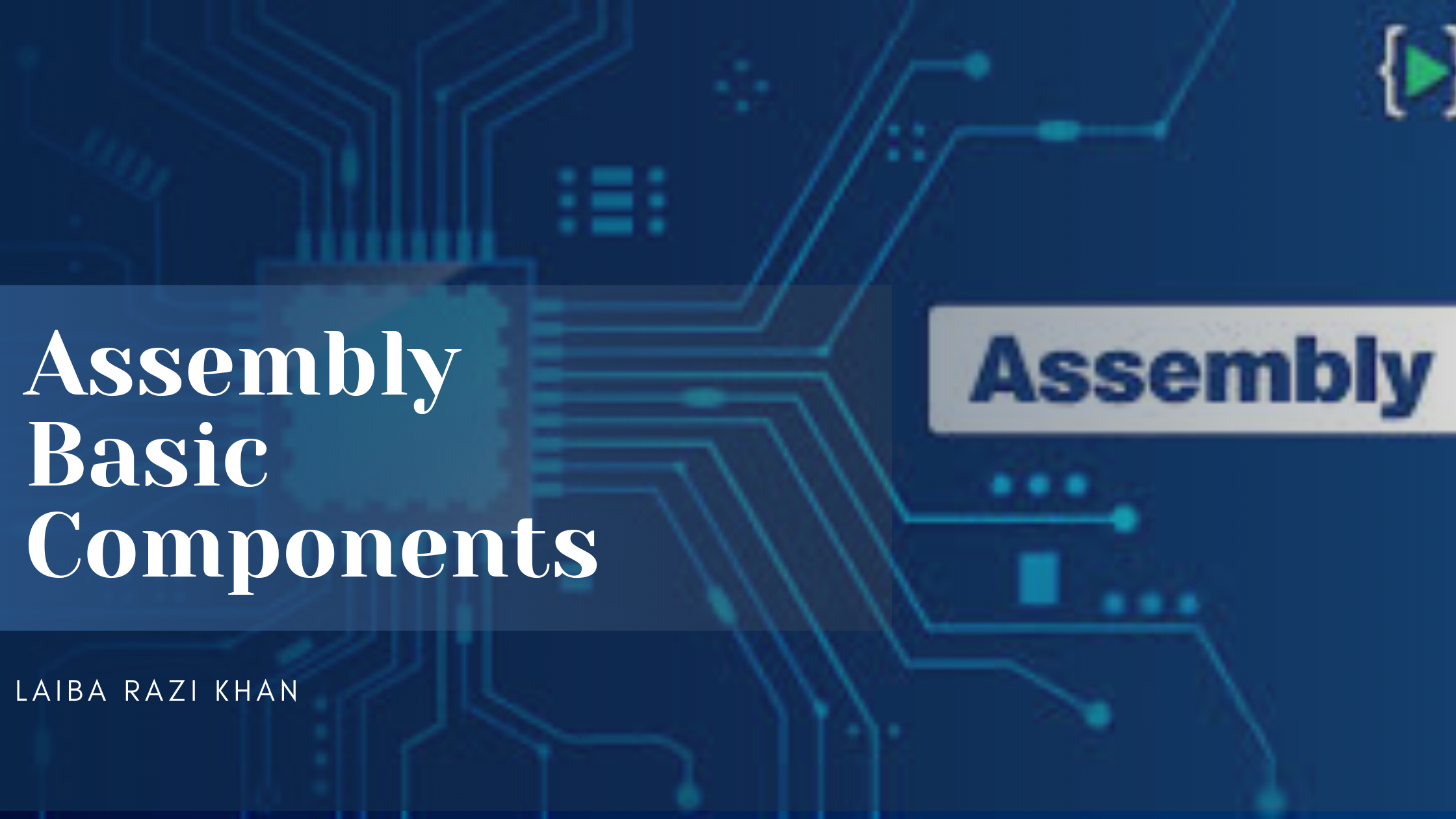 Assembly Basic Components