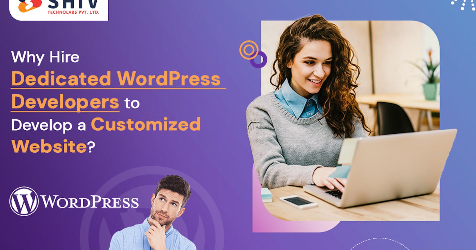 Why Hire Dedicated WordPress Developers to Develop a Customized Website?