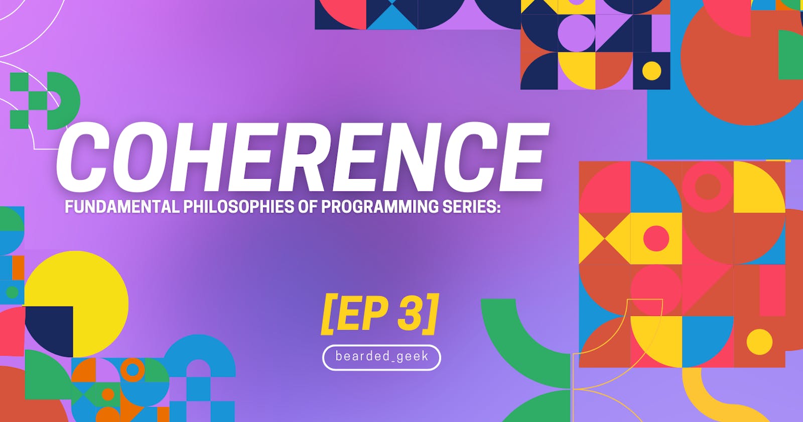 Fundamental Philosophies Of Programming: Series [EP 3]