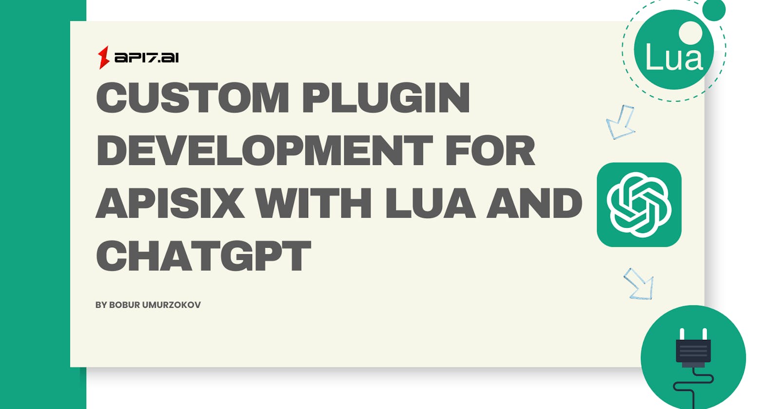 Custom Plugin Development For APISIX With Lua And ChatGPT