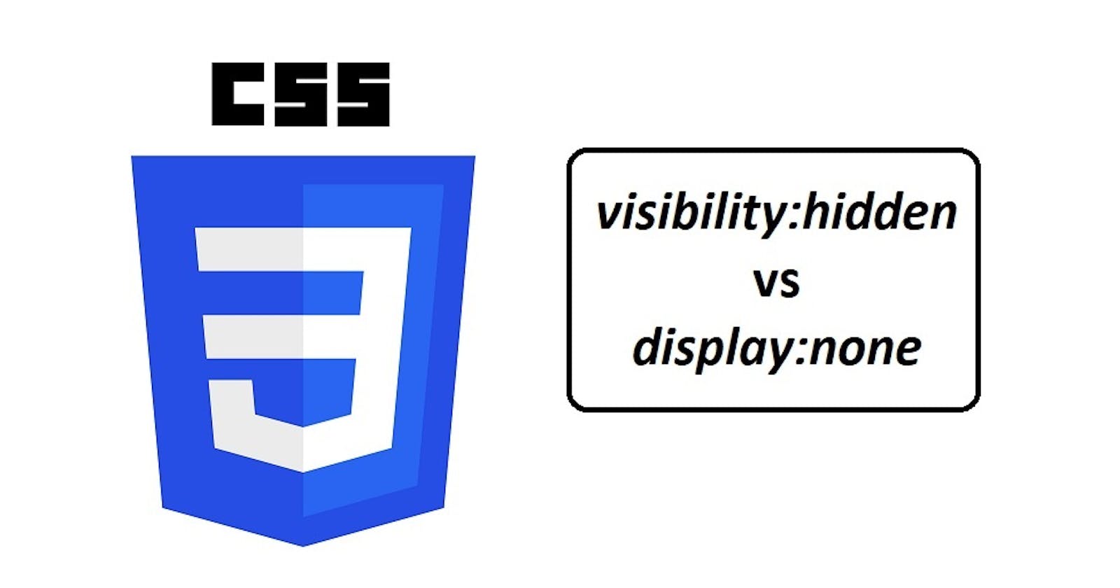 Memory trick: Difference between using visibility:hidden and display:none