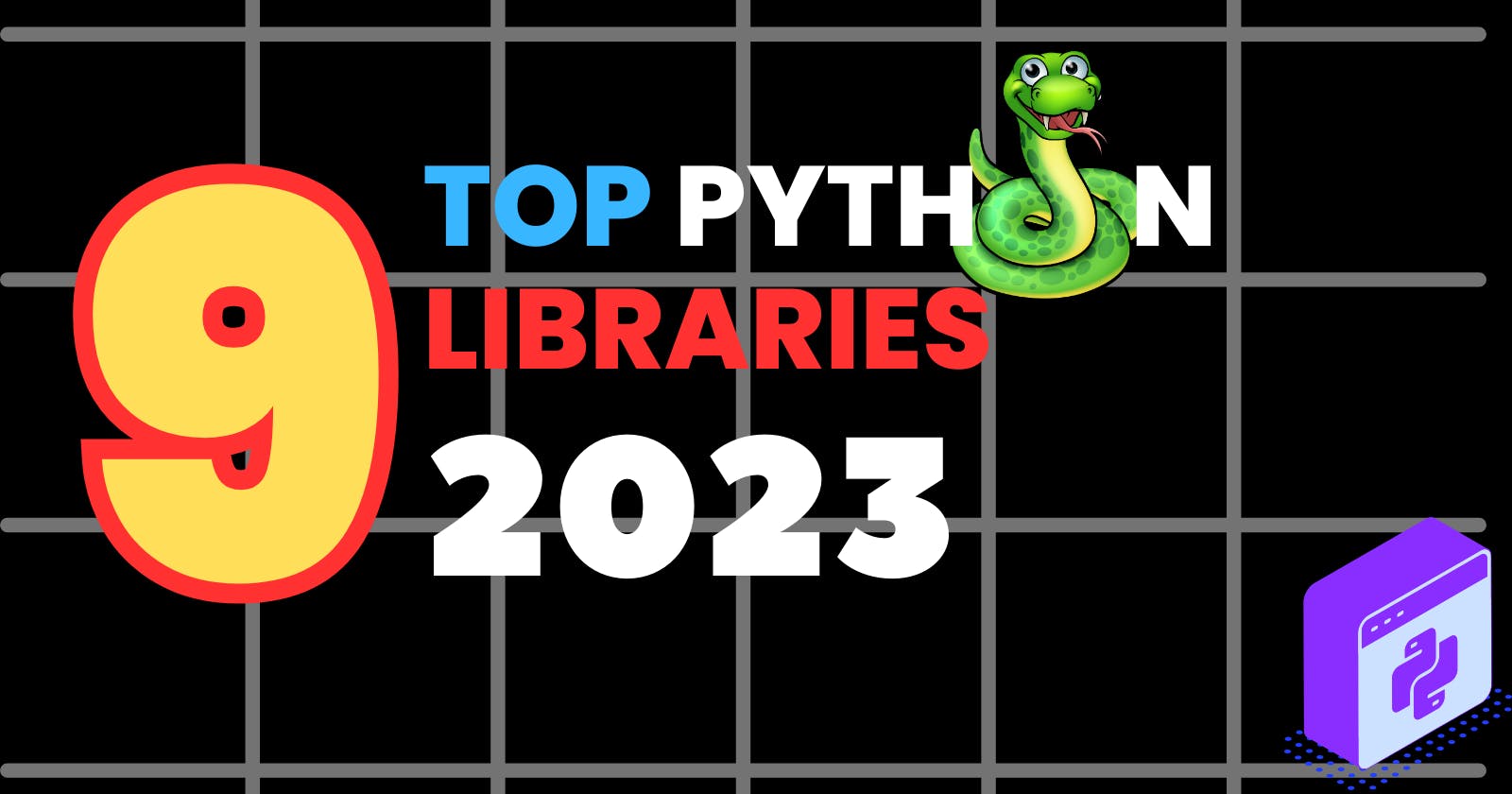 9 - Top Python Libraries to Learn in 2023
