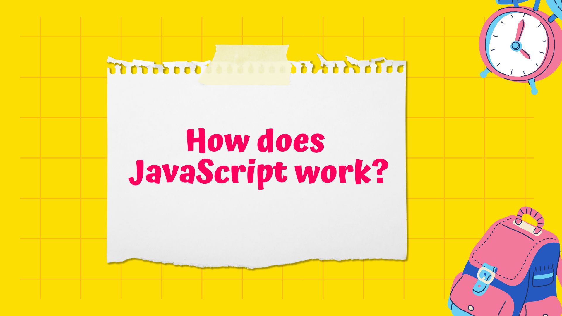 How does JavaScript work?