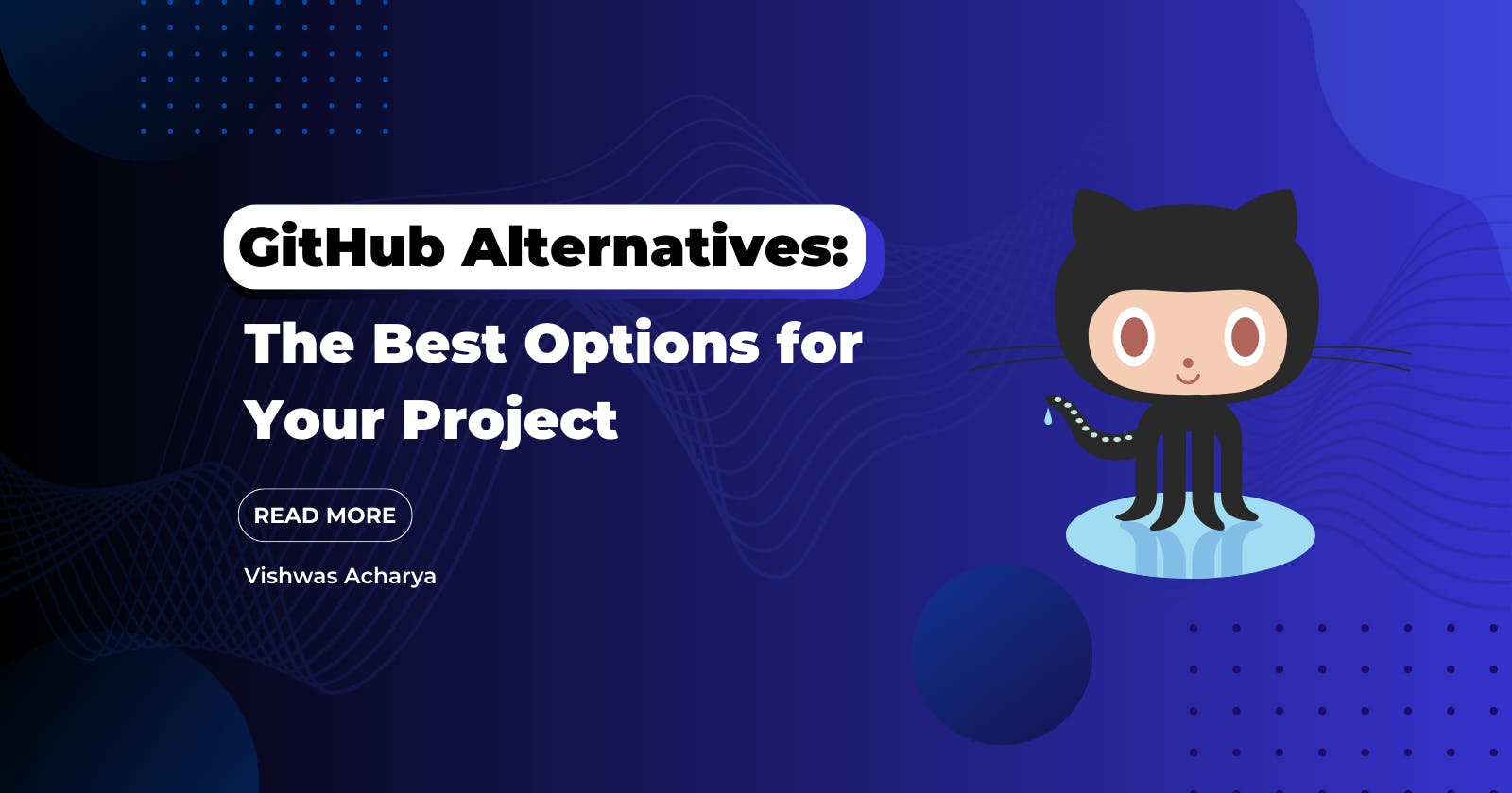 GitHub Alternatives: The Best Options for Your Project