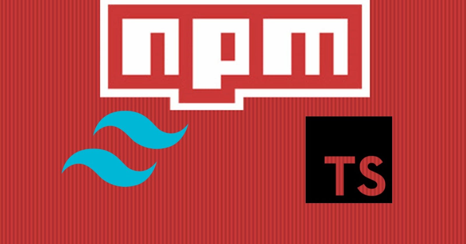 Building and publishing NPM packages with typescript , multiple entry points, tailwind , tsup and npm