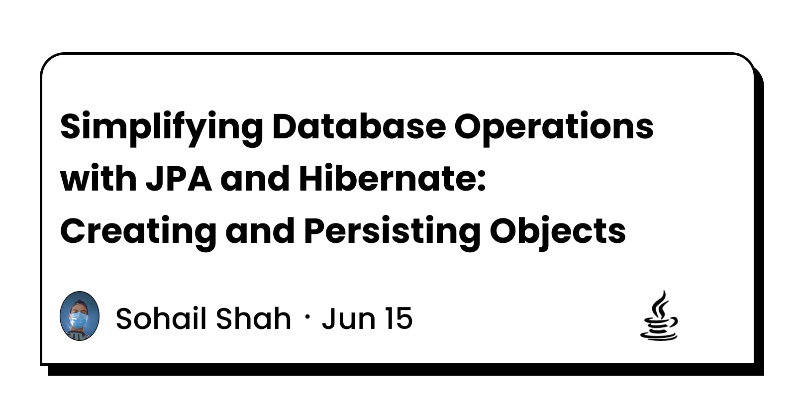 Simplifying Database Operations with JPA and Hibernate: Creating and Persisting Objects