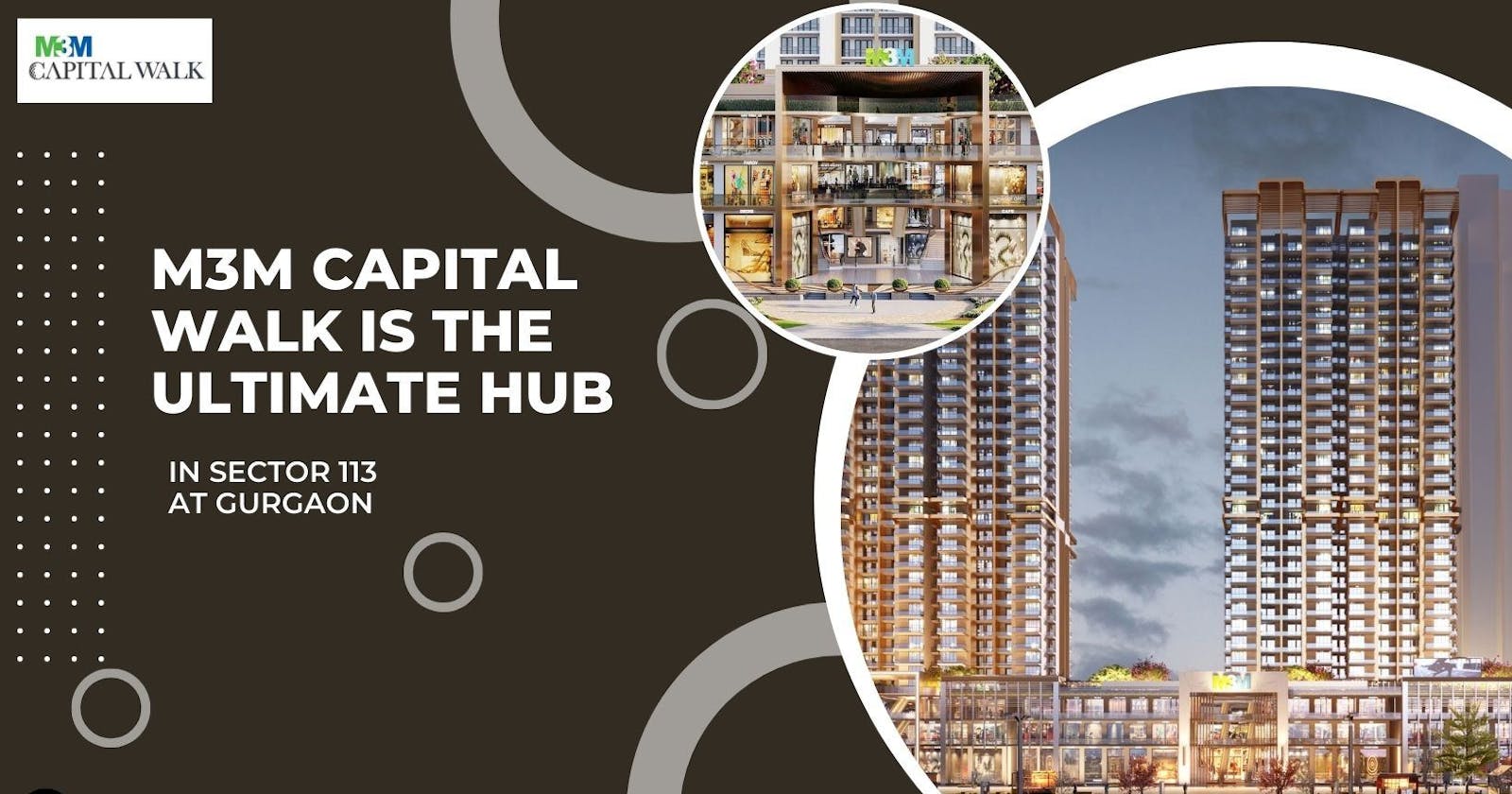 Why M3M Capital Walk is the Ultimate Hub for Retail and Commercial Investments.