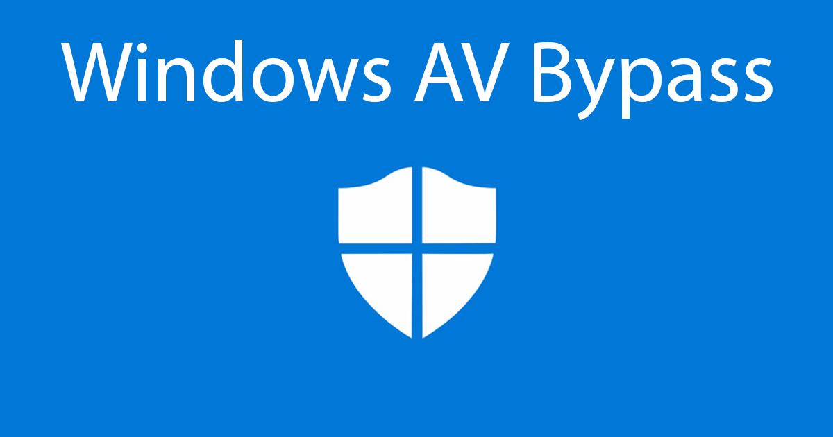 Basic Windows AV Bypass