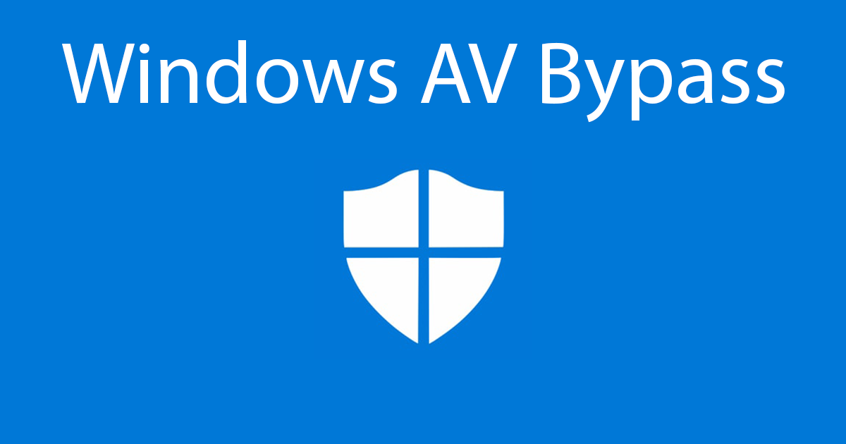 Basic Windows AV Bypass - Part 1 - Windows Environment