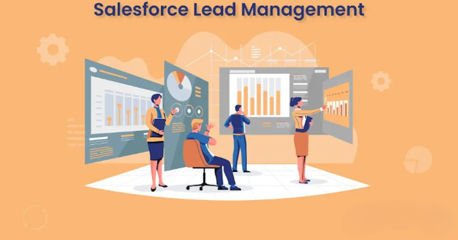 Salesforce Lead Management: Strategies for Effective Lead Generation