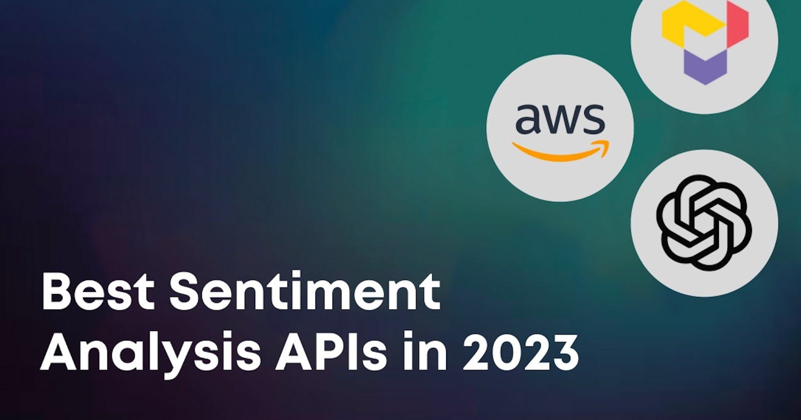 Best Sentiment Analysis APIs in 2023