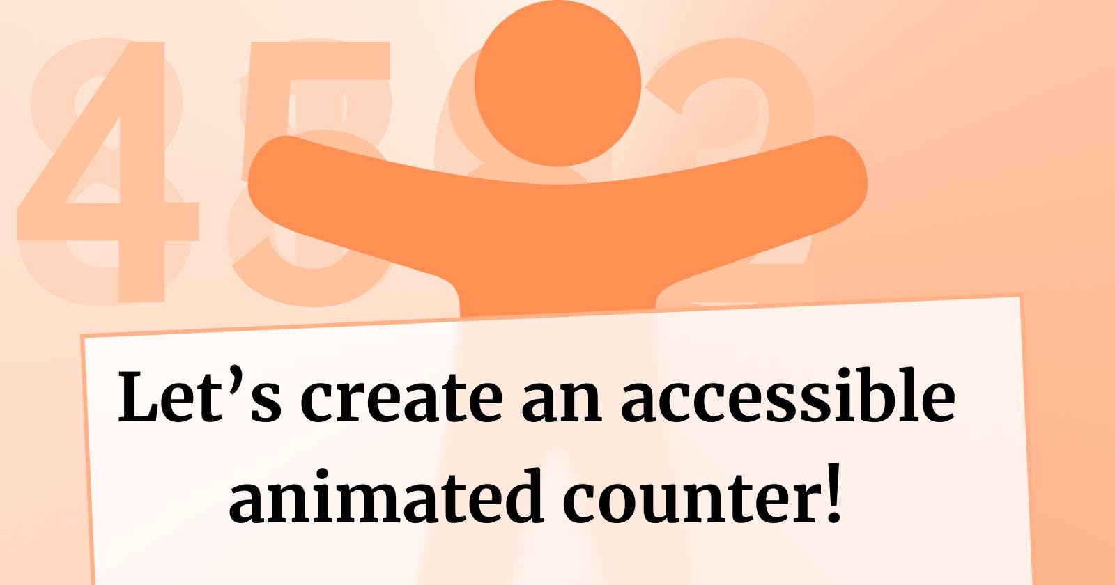 Let's create an accessible animated counter! 🔢 ♿️