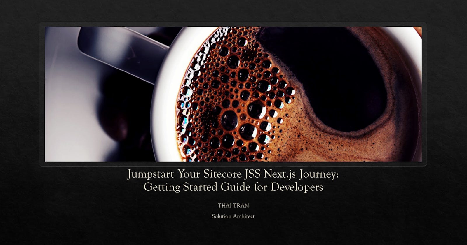 Jumpstart Your Sitecore JSS Next.js Journey: Getting Started Guide for Developers