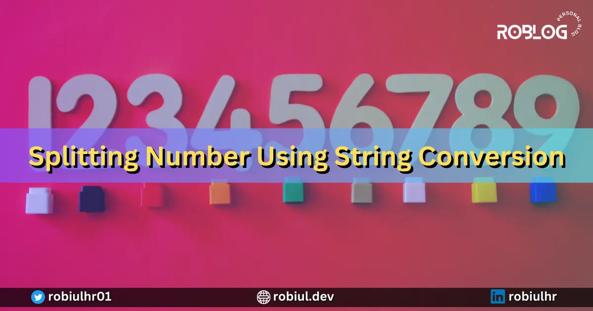 Splitting a Number Using String Conversion