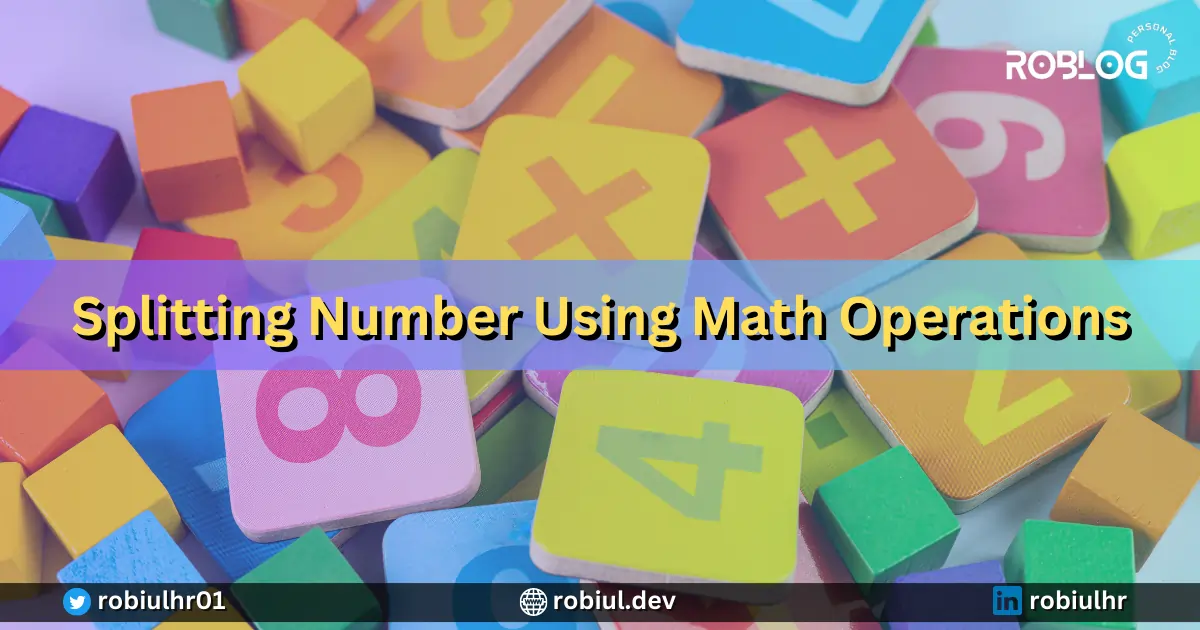 Splitting a Number Using Math Operations