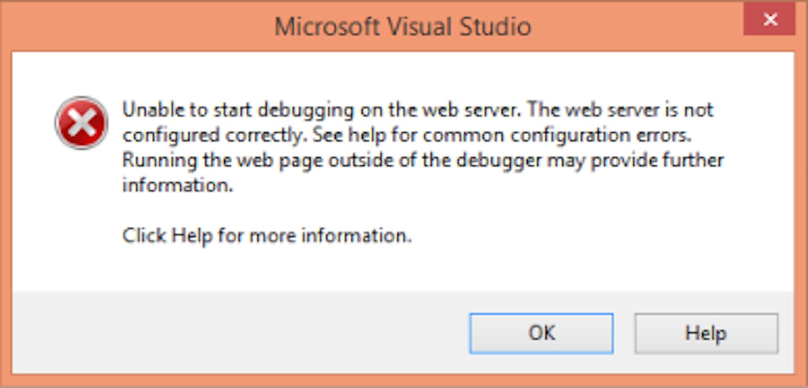 Unable to Start Debugging on the Web Server. The Web Server is not Configured correctly.