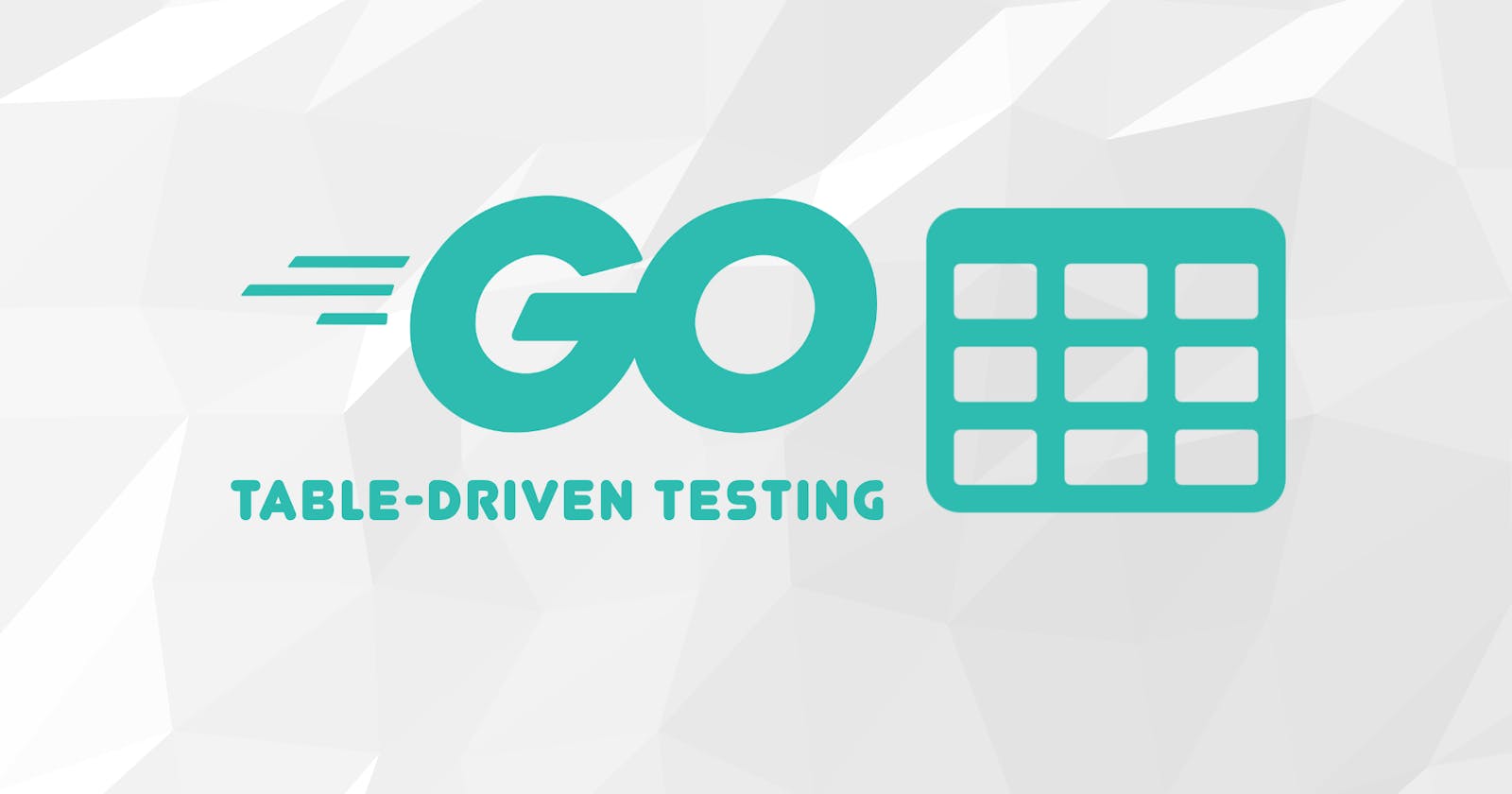 Table-Driven Unit Tests in Go: Simplify Your Testing Efforts