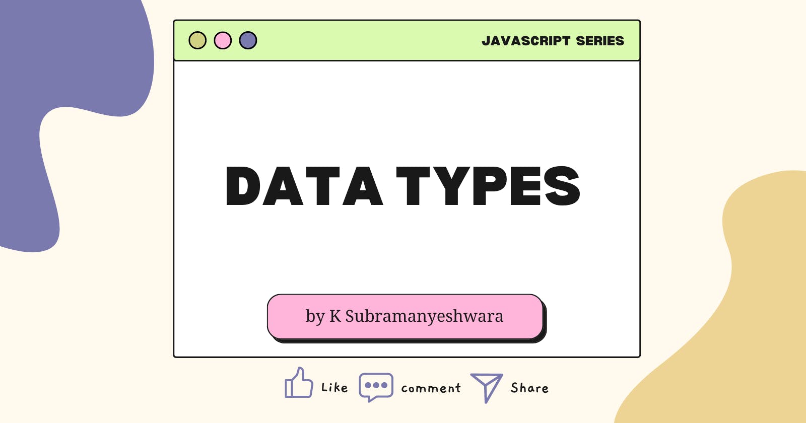 Data Types In JavaScript...!