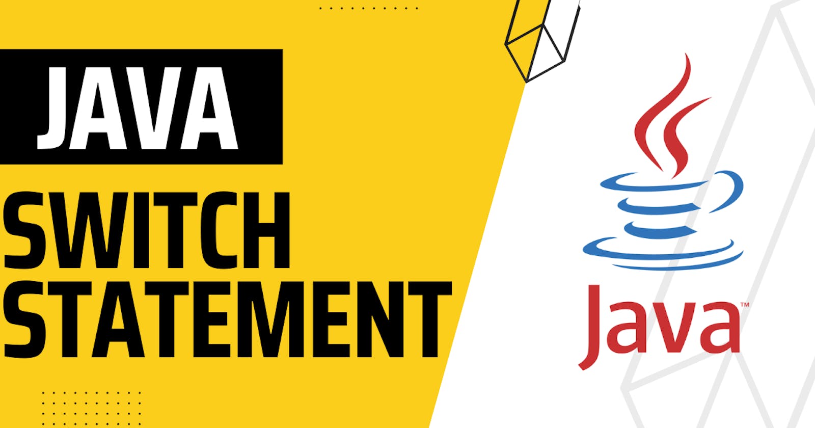 Understanding Java Switch Statement - Control flow statement