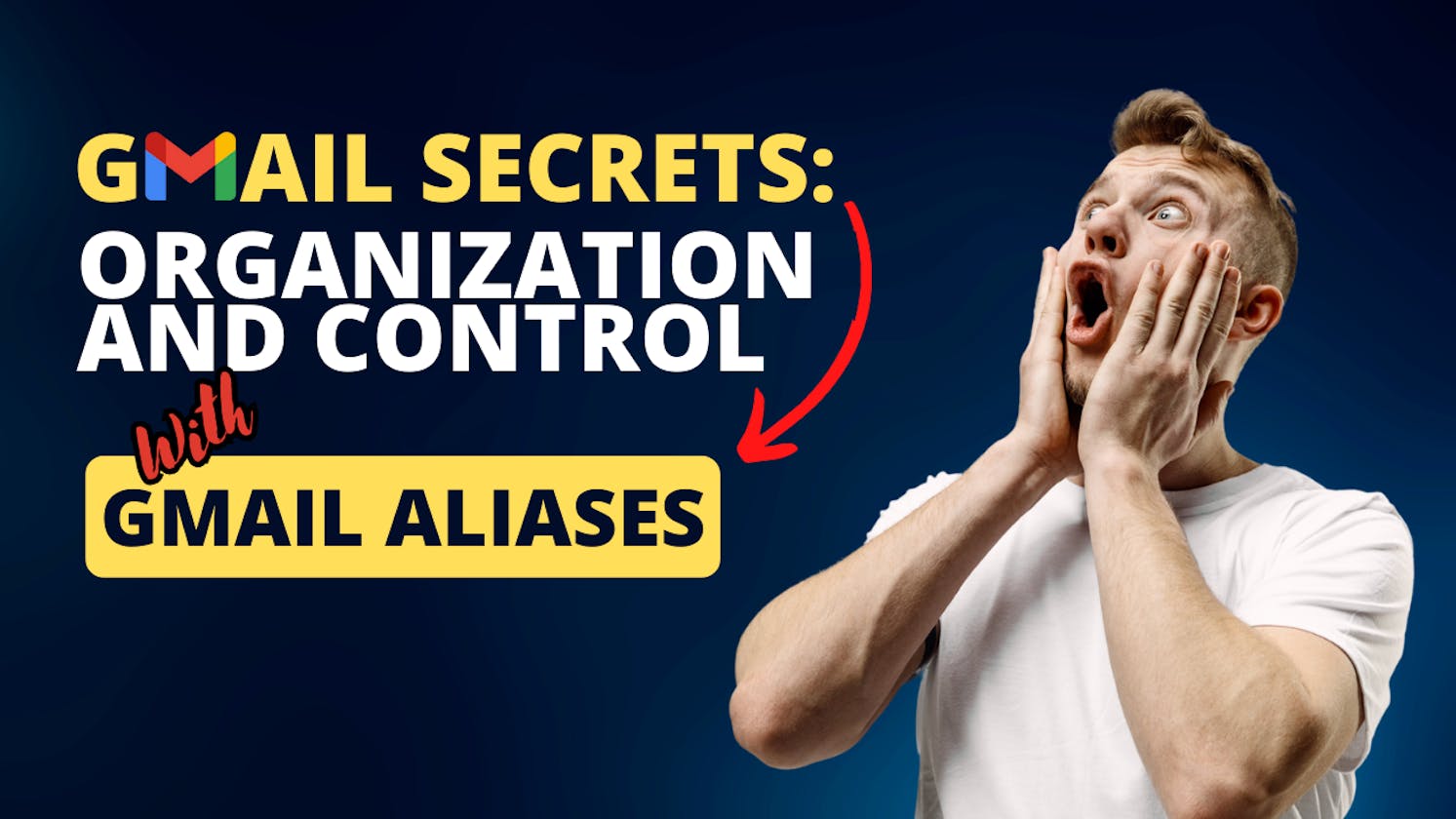 Gmail Aliases: Unlocking the Secret to Inbox Organization and Control