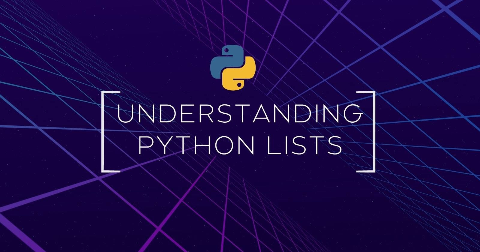 Understanding Lists in Python: An In-Depth Overview