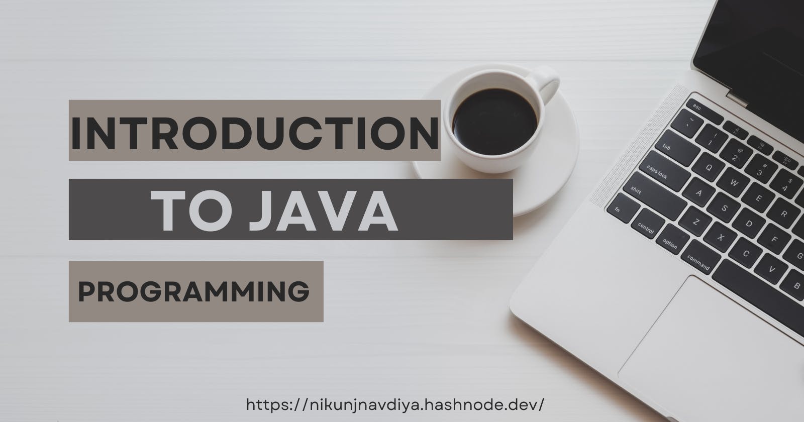 Introduction to java