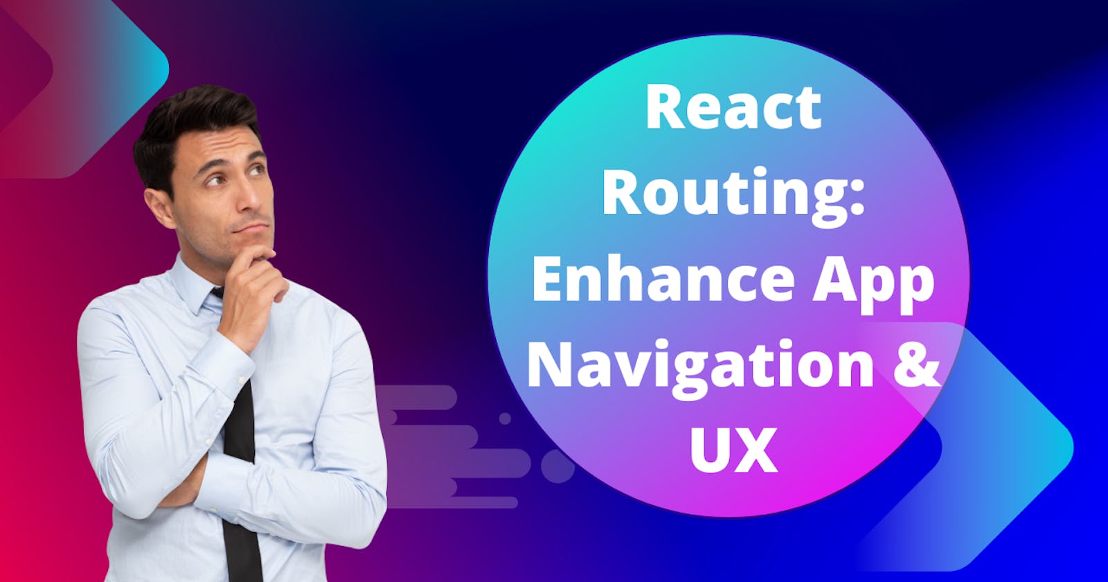 React Routing Techniques: Boost Your App's Navigation and User Experience